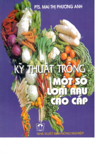 Kỹ thuật trồng một số loại rau cao cấp